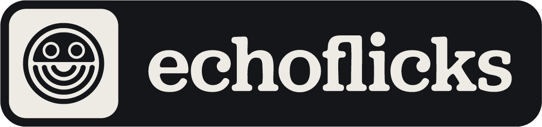 Echoflicks